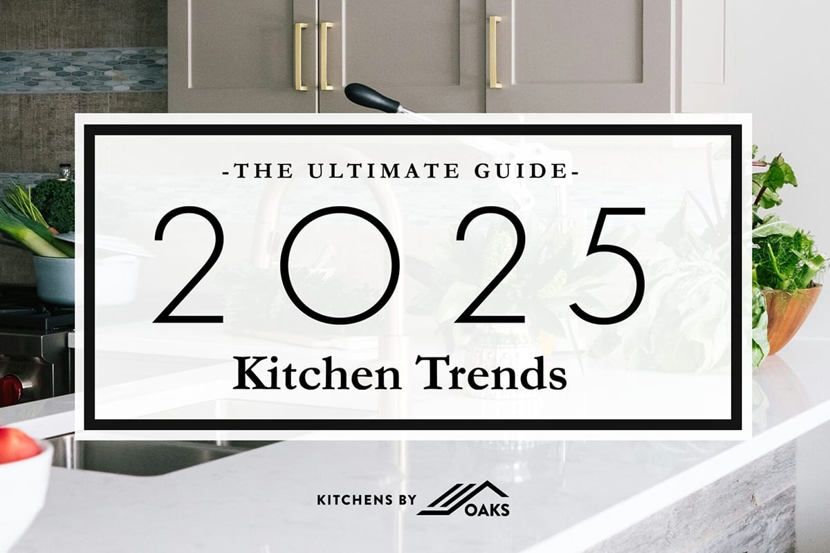 A modern kitchen with white countertops, green vegetables, and sleek cabinets. Overlaid text reads: The Ultimate Kitchen Guide—2025 Kitchen Trends. Kitchens by Oaks.